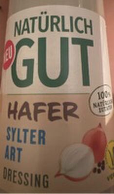 natürlich gut. Hafer, Sylter Art Dressing.