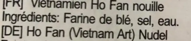 Nouilles vietnamiennes Ho Fan ingredients label