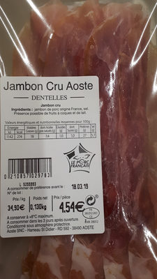jambon cru Aoste - Dentelles.