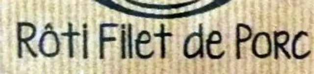 Rôti filet de porc ingredients label