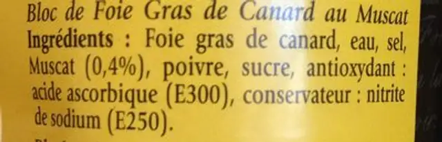 Bloc de foie gras de canard au muscat ingredients label