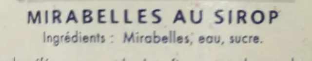 Mirabelle au sirop ingredients label