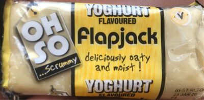 OH SO Scrummy YOGHURT FLAVOURED Flapjack delicious