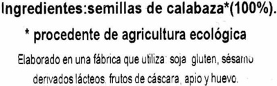 Semillas de calabaza sin cáscara ingredients label